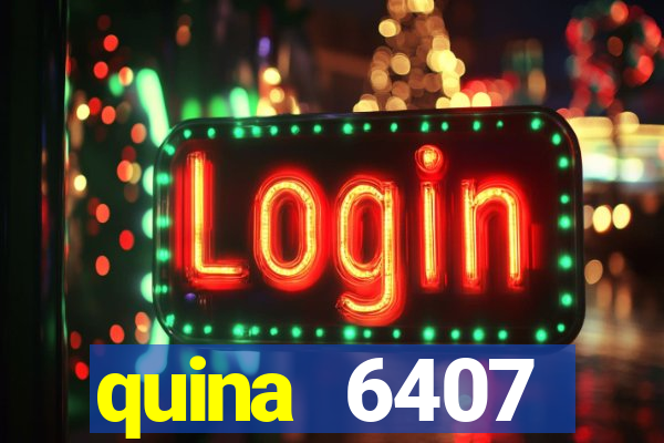 quina 6407 resultado de hoje